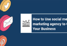 How to Use Social Media Marketing Agency to Grow Your Business