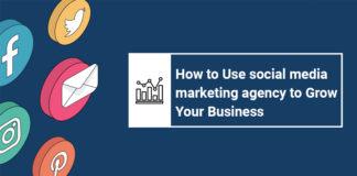 How to Use Social Media Marketing Agency to Grow Your Business