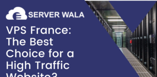 VPS France from Serverwala: