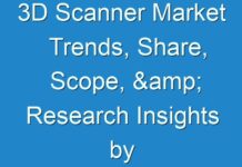 3D Scanner Market Trends, Share, Scope, & Research Insights by 2030