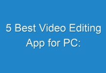 5 Best Video Editing App for PC:
