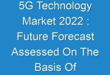 5G Technology Market 2024 : Future Forecast Assessed On The Basis Of How The Market Is Predicted To Grow