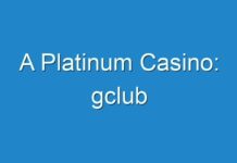 A Platinum Casino: gclub