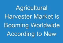 Agricultural Harvester Market is Booming Worldwide According to New Research Report