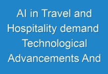 AI in Travel and Hospitality demand Technological Advancements And Move Towards Digital World Driving Revenue Growth 2031