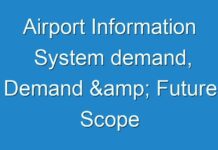 Airport Information System demand, Demand & Future Scope Including Top Players forecast to 2031