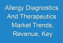 Allergy Diagnostics And Therapeutics Market Trends, Revenue, Key Players, Growth, Share and Forecast Till 2026