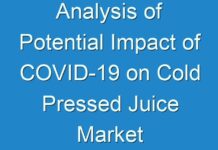 Analysis of Potential Impact of COVID-19 on Cold Pressed Juice Market