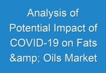 Analysis of Potential Impact of COVID-19 on Fats & Oils Market