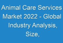 Animal Care Services Market 2024 – Global Industry Analysis, Size, Share, Growth, Trends and Forecast, 2016 – 2024