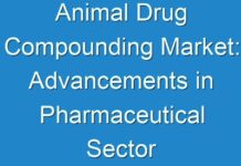 Animal Drug Compounding Market: Advancements in Pharmaceutical Sector Spearheading Demand Forecast 2024 to 2031