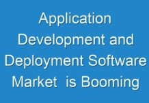 Application Development and Deployment Software Market is Booming Worldwide According to New Research Report 2024