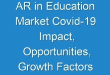 AR in Education Market Covid-19 Impact, Opportunities, Growth Factors 2025