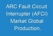 ARC Fault Circuit Interrupter (AFCI) Market Global Production, Growth, Share, Demand and Applications Forecast to 2030
