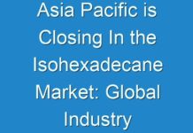Asia Pacific is Closing In the Isohexadecane Market: Global Industry Analysis, Size, Share and Forecast 2019 to 2029