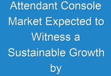 Attendant Console Market Expected to Witness a Sustainable Growth by 2027