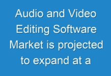 Audio and Video Editing Software Market is projected to expand at a CAGR of ~7%
