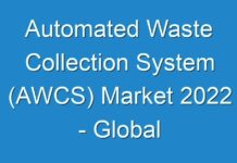 Automated Waste Collection System (AWCS) Market 2024 – Global Industry Analysis, Size, Share, Growth, Trends, and Forecast, 2019 – 2027