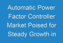 Automatic Power Factor Controller Market Poised for Steady Growth in the Future 2016– 2024