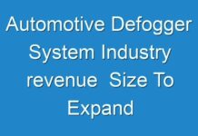 Automotive Defogger System Industry revenue Size To Expand Significantly By The End Of 2031