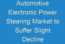 Automotive Electronic Power Steering Market to Suffer Slight Decline in 2024, Efforts to Mitigate Coronavirus-related Disruptions Ramp Up