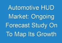 Automotive HUD Market: Ongoing Forecast Study On To Map Its Growth For Forecast Period 2024 – 2030