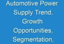 Automotive Power Supply Trend, Growth Opportunities, Segmentation, and Share Forecast 2030