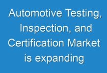 Automotive Testing, Inspection, and Certification Market is expanding at a CAGR of ~8% from 2019 to 2027