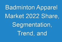 Badminton Apparel Market 2024 Share, Segmentation, Trend, and Forecast To 2030