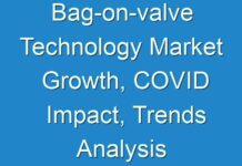 Bag-on-valve Technology Market Growth, COVID Impact, Trends Analysis Report 2024