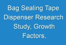 Bag Sealing Tape Dispenser Research Study, Growth Factors, Statistics, Forecasting 2031