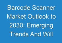 Barcode Scanner Market Outlook to 2030: Emerging Trends And Will Generate New Growth Opportunities Status