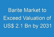 Barite Market to Exceed Valuation of US$ 2.1 Bn by 2031