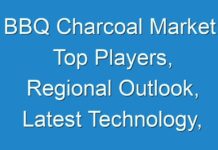 BBQ Charcoal Market Top Players, Regional Outlook, Latest Technology, Trends & Industry Forecast to 2030