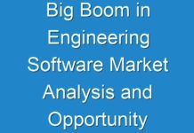 Big Boom in Engineering Software Market Analysis and Opportunity Assessment up to 2030