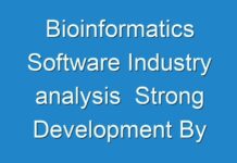 Bioinformatics Software Industry analysis Strong Development By Major Eminent Players, Emerging Technology Trends 2017 – 2025