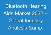 Bluetooth Hearing Aids Market 2024 – Global Industry Analysis & Future Growth Prospects to 2030