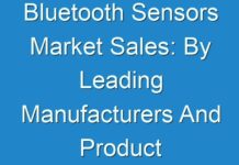 Bluetooth Sensors Market Sales: By Leading Manufacturers And Product Types With Region By 2024-2031