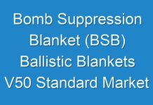 Bomb Suppression Blanket (BSB) Ballistic Blankets V50 Standard Market Segments, Opportunity, Growth and Forecast by End-use Industry 2018-2026