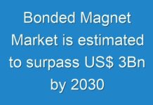 Bonded Magnet Market is estimated to surpass US$ 3Bn by 2030