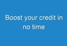 Boost your credit in no time