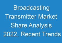 Broadcasting Transmitter Market Share Analysis 2024, Recent Trends and Regional Growth Forecast by Types And Applications- TMR
