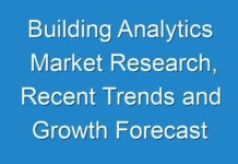Building Analytics Market Research, Recent Trends and Growth Forecast 2031