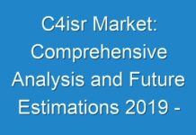 C4isr Market: Comprehensive Analysis and Future Estimations 2019 – 2027