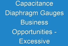 Capacitance Diaphragm Gauges Business Opportunities – Excessive Growth Opportunities Estimated To Be Experienced