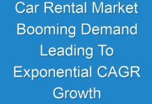 Car Rental Market Booming Demand Leading To Exponential CAGR Growth By 2027
