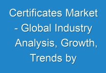 Certificates Market – Global Industry Analysis, Growth, Trends by 2024; Impact of COVID-19 on the Global Market