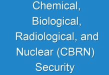 Chemical, Biological, Radiological, and Nuclear (CBRN) Security Market 2024 Explosive Factors of Revenue by Industry Demography, Technological Advancement, Growing Prominence Analysis, Share and Forecast to 2030