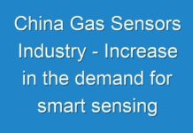 China Gas Sensors Industry – Increase in the demand for smart sensing technologies is accelerating the growth rate
