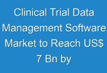 Clinical Trial Data Management Software Market to Reach US$ 7 Bn by 2030; COVID-19 Pandemic Set to Drop Sales